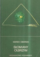 Okładka książki Słomiany Olbrzym Marek Obarski