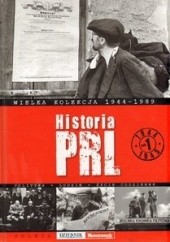 Okładka książki Historia PRL, tom 1: 1944-1945 praca zbiorowa