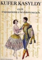 Okładka książki Kufer Kasyldy czyli wspomnienia z lat dziewczęcych Danuta Stępniewska, Barbara Walczyna