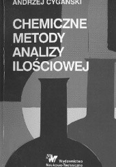 Okładka książki Chemiczne metody analizy ilościowej Andrzej Cygański