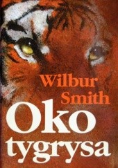 Okładka książki Oko tygrysa Wilbur Smith