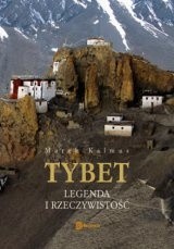 Okładka książki Tybet. Legenda i rzeczywistość Marek Kalmus