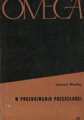 Okładka książki W poszukiwaniu przeszłości Leonard Woolley