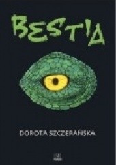 Okładka książki Bestia Dorota Szczepańska