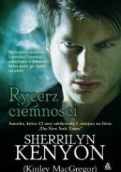 Okładka książki Rycerz ciemności Sherrilyn Kenyon