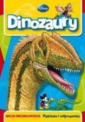 Okładka książki Dinozaury. Moja encyklopedia. Pytania i odpowiedzi. praca zbiorowa