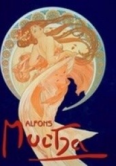 Okładka książki Alfons Mucha Victor Arwas, Anna Dvorak, Jan Mlcoch, Peter Wittlich