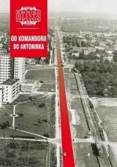 Okładka książki Od Komandorii do Antoninka KMP 4/2010 praca zbiorowa