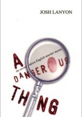 Okładka książki A Dangerous Thing Josh Lanyon