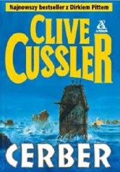Okładka książki Cerber Clive Cussler