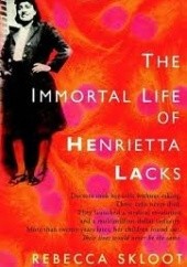 Okładka książki The Immortal Life of Henrietta Lacks Rebecca Skloot