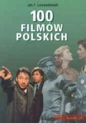 Okładka książki 100 filmów polskich Jan Franciszek Lewandowski