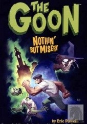 Okładka książki Goon: Nothin' But Misery Eric Powell