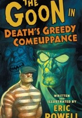 Okładka książki Goon: Deaths Greedy Comeuppance Eric Powell