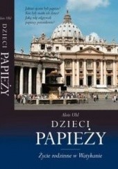 Okładka książki Dzieci papieży : życie rodzinne w Watykanie Alois Uhl