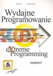 Okładka książki Wydajne programowanie Extreme programming Cynthia Andres, Kent Beck