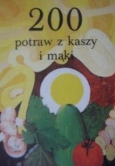 Okładka książki 200 potraw z kaszy i mąki Jadwiga Celczyńska