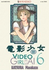 Okładka książki Video Girl Ai t. 6 Masakazu Katsura
