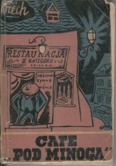 Okładka książki Cafe pod Minogą Stefan Wiechecki