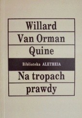 Okładka książki Na tropach prawdy Willard Van Orman Quine