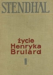 Okładka książki Życie Henryka Brulard Stendhal