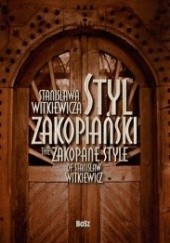 Okładka książki Styl zakopiański Stanisława Witkiewicza Teresa Jabłońska