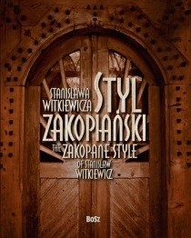 Styl zakopiański Stanisława Witkiewicza