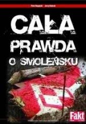 Okładka książki Cała prawda o Smoleńsku