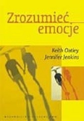Okładka książki Zrozumieć emocje Jennifer M. Jenkins, Keith Oatley