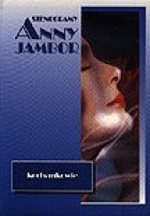 Okładka książki Stenogramy Anny Jambor - Kochankowie Anna Jambor