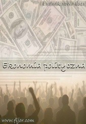 Okładka książki Ekonomia i polityka. Wykład elementarny. Ludwig von Mises
