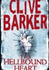 Okładka książki The Hellbound Heart Clive Barker