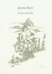 Okładka książki Pisane po polsku Janina Katz