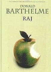 Okładka książki Raj Donald Barthelme
