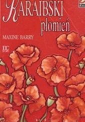 Okładka książki Karaibski płomień Maxine Barry