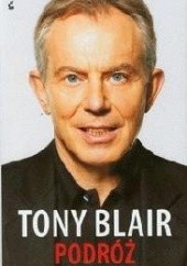Okładka książki Podróż Tony Blair