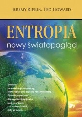 Okładka książki Entropia : nowy światopogląd Jeremy Rifkin