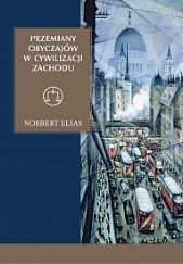 Okładka książki Przemiany obyczajów w cywilizacji Zachodu Norbert Elias