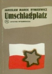 Okładka książki Umschlagplatz Jarosław Marek Rymkiewicz