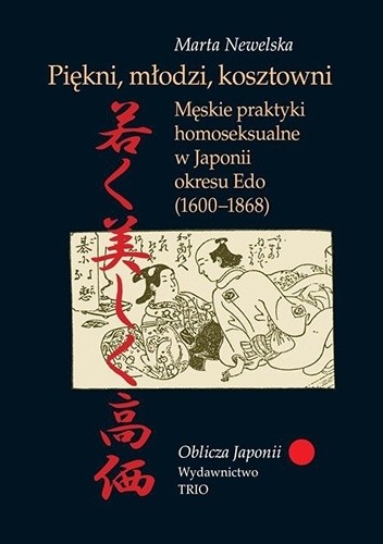 Piękni, młodzi, kosztowni. Męskie praktyki homoseksualne w Japonii okresu Edo (1600–1868)