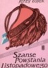Okładka książki Szanse powstania listopadowego. Rozważania historyczne Jerzy Łojek
