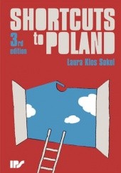 Okładka książki Shortcuts to Poland Laura Klos Sokol