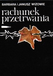 Okładka książki Rachunek przetrwania Barbara Wiza, Janusz Wiza