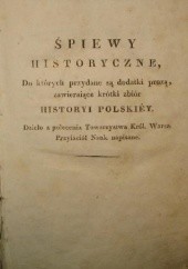 Okładka książki Śpiewy historyczne, do których przydane są dodatki prozą, zawieraiące krótki zbiór historyi polskiéj Julian Ursyn Niemcewicz
