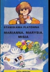 Okładka książki Marianna, Marysia, Misia Stanisława Platówna
