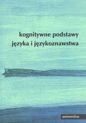 Okładka książki Kognitywne podstawy języka i językoznawstwa Elżbieta Tabakowska