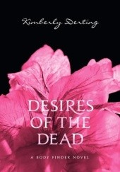 Okładka książki Desires of the Dead Kimberly Derting