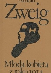 Okładka książki Młoda kobieta z roku 1914 Arnold Zweig
