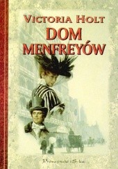Okładka książki Dom Menfreyów Victoria Holt