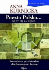 Okładka książki Dzień Europy. Poczta Polska... Jak to się zaczęło? Anna Kurnicka